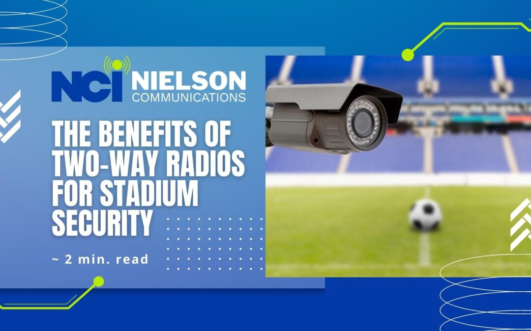 The Benefits of Two-Way Radios for Stadium Security