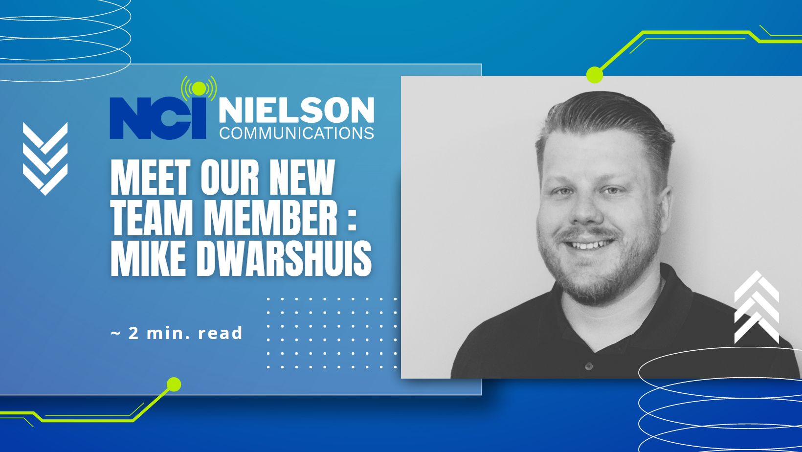 New Employee Blog Post Mike Dwarshuis by Nielson Communications, Inc. (NCI)